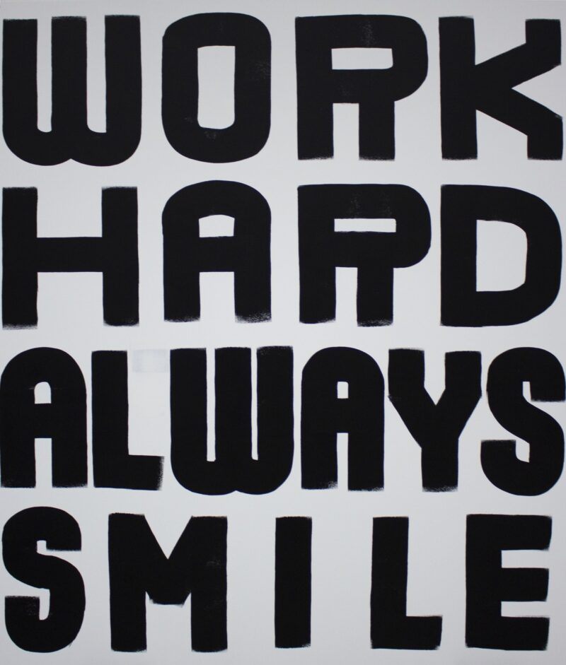 Work Hard Always Smile